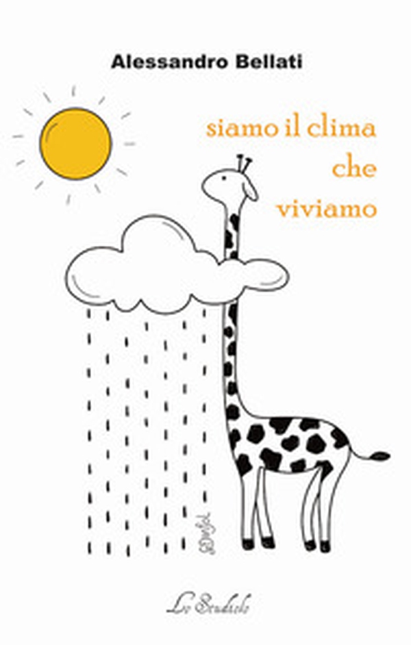 Siamo il clima che viviamo - Librerie.coop Siamo il clima che viviamo - Librerie.coop