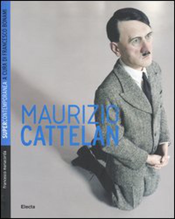 Maurizio Cattelan - Librerie.coop Maurizio Cattelan - Librerie.coop
