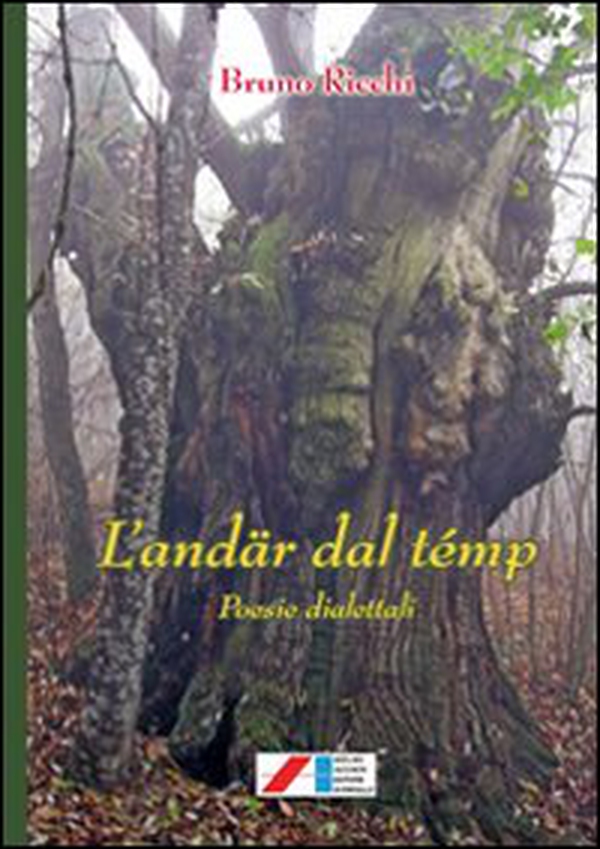 L'andar dal temp. Poesie dialettali - Librerie.coop
