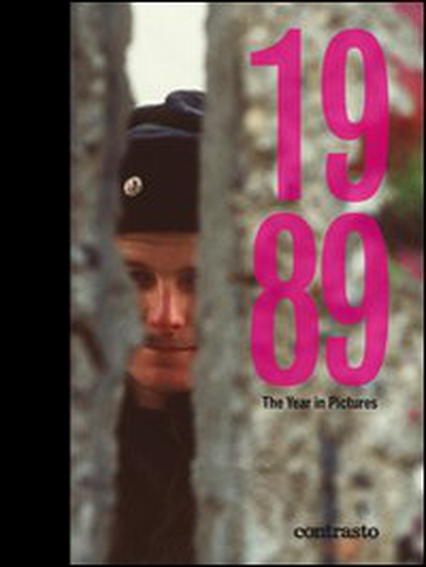 1989. The year in pictures - Librerie.coop