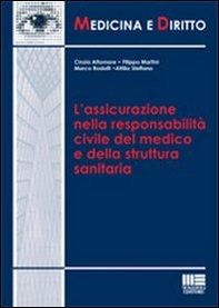L'assicurazione nella responsabilità civile del medico e della struttura sanitaria - Librerie.coop