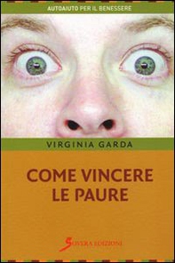 Come vincere le paure - Librerie.coop