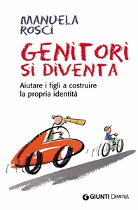 Genitori si diventa - Librerie.coop Genitori si diventa - Librerie.coop