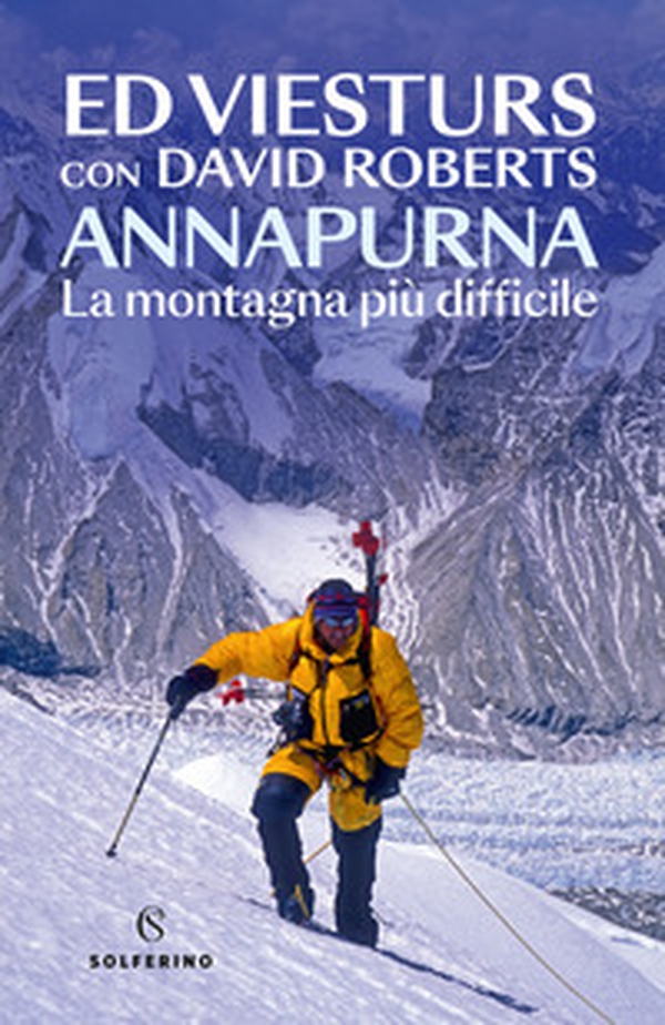 Annapurna. La montagna più difficile - Librerie.coop Annapurna. La montagna più difficile - Librerie.coop