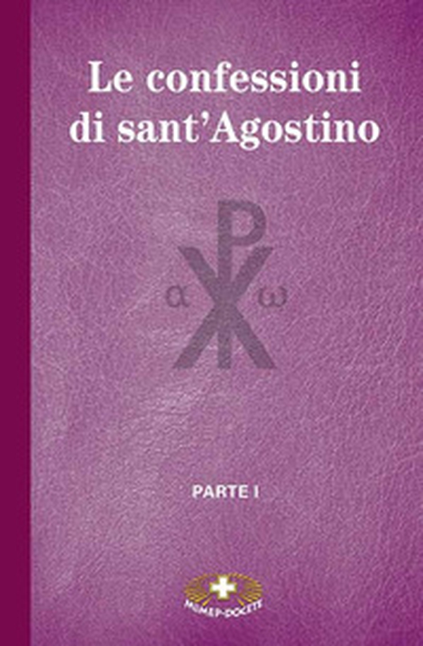 Le confessioni di Sant'Agostino - Vol. 1 - Librerie.coop Le confessioni di Sant'Agostino - Vol. 1 - Librerie.coop