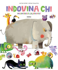 Indovina chi incontrerà l'elefante? - Librerie.coop