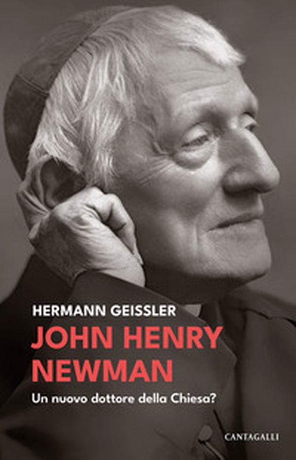 John Henry Newman. Un nuovo dottore della Chiesa? - Librerie.coop John Henry Newman. Un nuovo dottore della Chiesa? - Librerie.coop