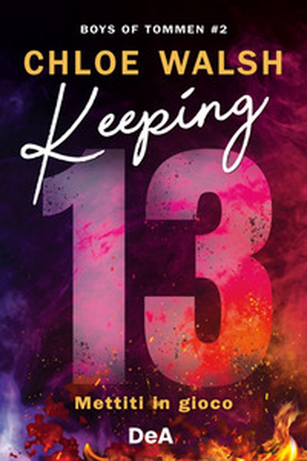 Boys of Tommen. Keeping 13. Mettiti in gioco - Vol. 2 - Librerie.coop Boys of Tommen. Keeping 13. Mettiti in gioco - Vol. 2 - Librerie.coop