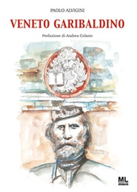 Veneto garibaldino - Librerie.coop