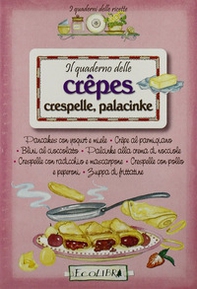 Quaderno crepes, crespelle, palancinke - Librerie.coop Quaderno crepes, crespelle, palancinke - Librerie.coop