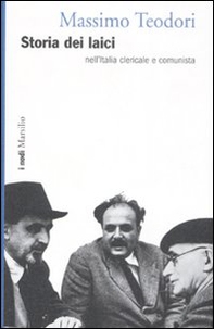 Storia dei laici nell'Italia clericale e comunista - Librerie.coop Storia dei laici nell'Italia clericale e comunista - Librerie.coop