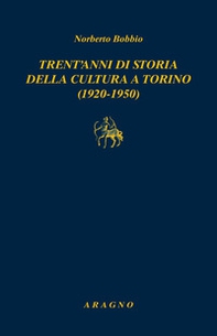 Trent'anni di storia della cultura a Torino (1920-1950) - Librerie.coop Trent'anni di storia della cultura a Torino (1920-1950) - Librerie.coop