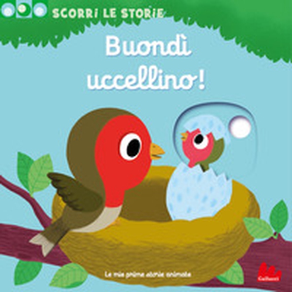 Buondì uccellino! Scorri le storie - Librerie.coop Buondì uccellino! Scorri le storie - Librerie.coop