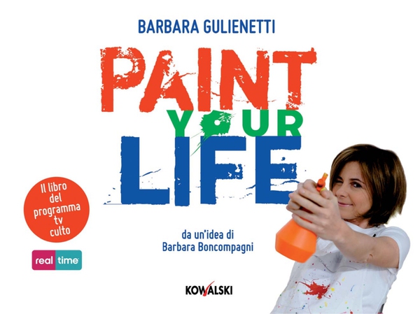 Paint Your Life - Librerie.coop Paint Your Life - Librerie.coop
