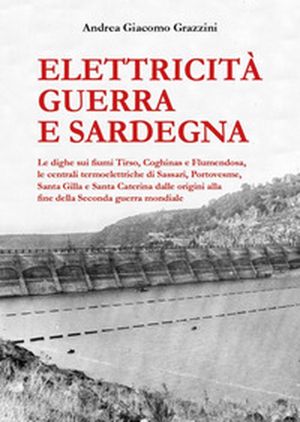 Elettricità guerra e Sardegna - Librerie.coop Elettricità guerra e Sardegna - Librerie.coop
