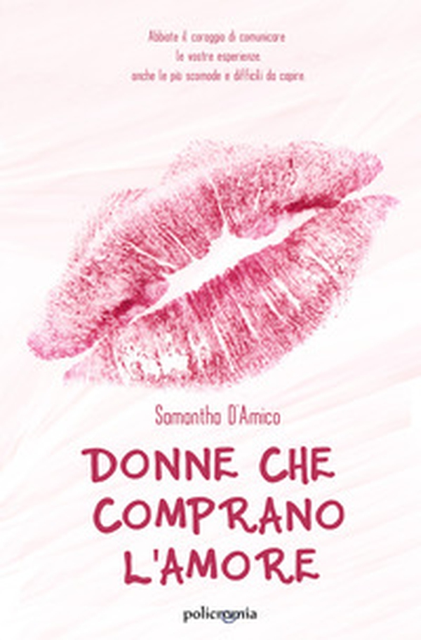Donne che comprano l'amore - Librerie.coop Donne che comprano l'amore - Librerie.coop