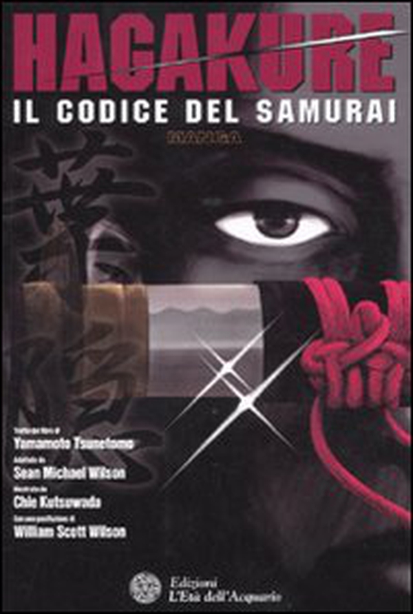 Hagakure. Il codice del samurai - Librerie.coop Hagakure. Il codice del samurai - Librerie.coop
