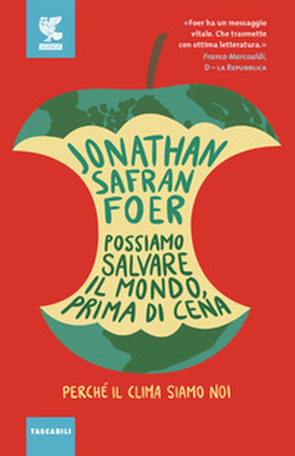 Possiamo salvare il mondo, prima di cena. Perché il clima siamo noi - Librerie.coop Possiamo salvare il mondo, prima di cena. Perché il clima siamo noi - Librerie.coop