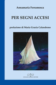 Per segni accesi. Password per un cammino - Librerie.coop