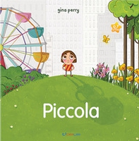Piccola. Storie per crescere - Librerie.coop