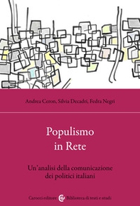 Populismo in rete. Un'analisi della comunicazione dei politici italiani - Librerie.coop Populismo in rete. Un'analisi della comunicazione dei politici italiani - Librerie.coop