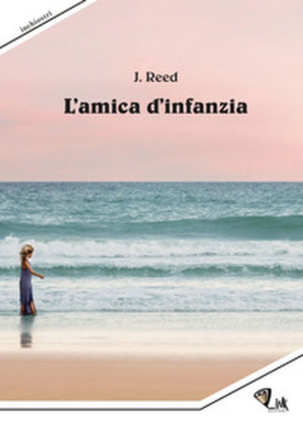 L'amica d'infanzia - Librerie.coop L'amica d'infanzia - Librerie.coop