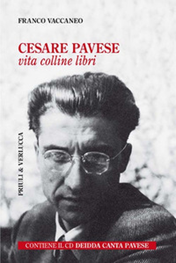 Cesare Pavese. Vita, colline libri - Librerie.coop Cesare Pavese. Vita, colline libri - Librerie.coop