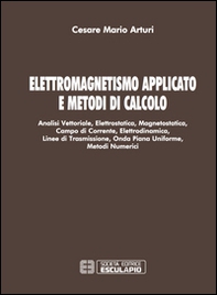 Elettromagnetismo applicato e metodi di calcolo - Librerie.coop