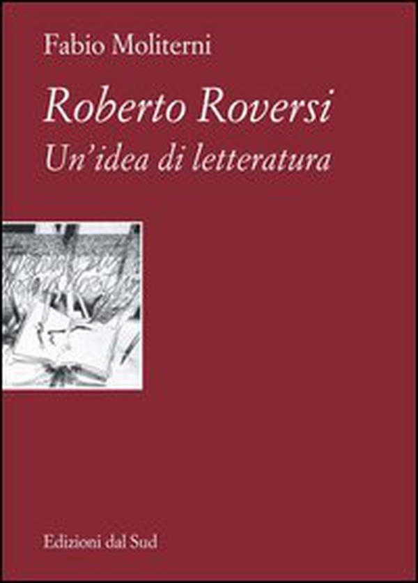 Roberto Roversi. Un'idea di letteratura - Librerie.coop Roberto Roversi. Un'idea di letteratura - Librerie.coop