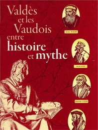 Valdès et les Vaudois, entre histoire et mythe - Librerie.coop