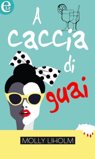 A caccia di guai (eLit) - Librerie.coop A caccia di guai (eLit) - Librerie.coop