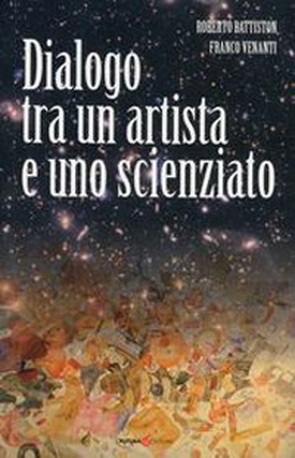 Dialogo tra un artista e uno scienziato - Librerie.coop Dialogo tra un artista e uno scienziato - Librerie.coop