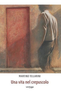 Una vita nel crepuscolo - Librerie.coop