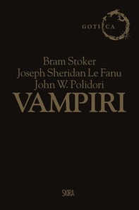 Vampiri: Dracula-Carmilla-Il vampiro - Librerie.coop Vampiri: Dracula-Carmilla-Il vampiro - Librerie.coop