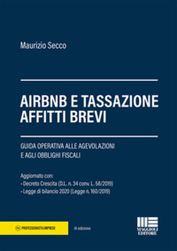 AirBnB e tassazione affitti brevi. Guida operativa alle agevolazioni e agli obblighi fiscali - Librerie.coop AirBnB e tassazione affitti brevi. Guida operativa alle agevolazioni e agli obblighi fiscali - Librerie.coop