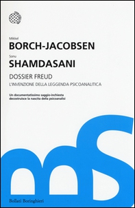 Dossier Freud. L'invenzione della leggenda psicoanalitica - Librerie.coop Dossier Freud. L'invenzione della leggenda psicoanalitica - Librerie.coop