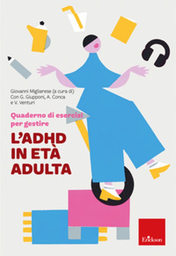 Quaderno di esercizi per gestire l'ADHD in età adulta - Librerie.coop Quaderno di esercizi per gestire l'ADHD in età adulta - Librerie.coop