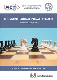 I consumi sanitari privati in Italia. Presente e prospettive - Librerie.coop