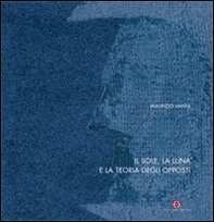 Il sole, la luna e la teoria degli opposti. Ediz. italiana e russa - Librerie.coop Il sole, la luna e la teoria degli opposti. Ediz. italiana e russa - Librerie.coop