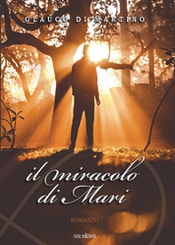 Il miracolo di Mari - Librerie.coop