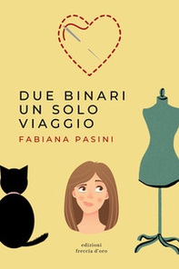 Due binari un solo viaggio - Librerie.coop