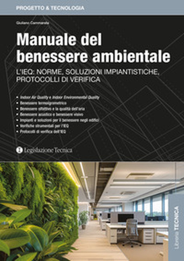 Manuale del benessere ambientale. L'IEQ: norme, soluzioni impiantistiche, protocolli di verifica - Librerie.coop Manuale del benessere ambientale. L'IEQ: norme, soluzioni impiantistiche, protocolli di verifica - Librerie.coop