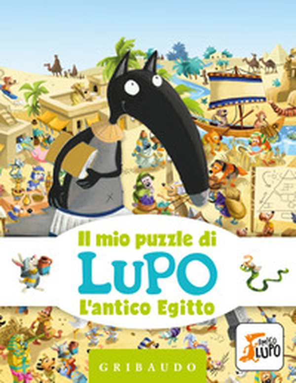 L'antico Egitto. Il mio puzzle di Lupo. Amico Lupo - Librerie.coop