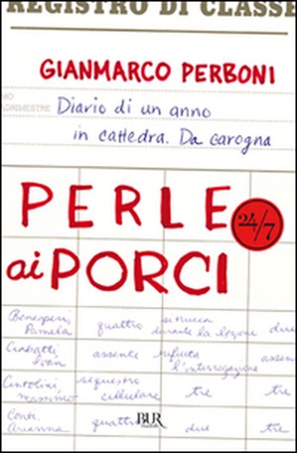 Perle ai porci. Diario di un anno in cattedra. Da carogna - Librerie.coop Perle ai porci. Diario di un anno in cattedra. Da carogna - Librerie.coop