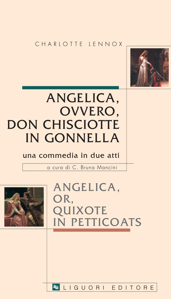 Angelica, ovvero Don Chisciotte in gonnella/Angelica, or, Quixote in petticoats - Librerie.coop Angelica, ovvero Don Chisciotte in gonnella/Angelica, or, Quixote in petticoats - Librerie.coop