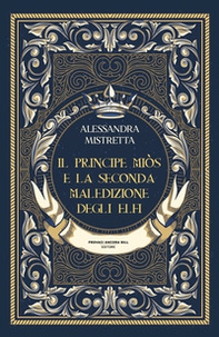 Il principe Miòs e la seconda maledizione degli Elfi - Librerie.coop Il principe Miòs e la seconda maledizione degli Elfi - Librerie.coop