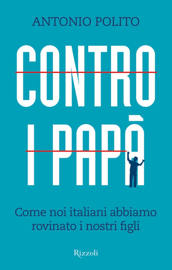 Contro i papà - Librerie.coop Contro i papà - Librerie.coop