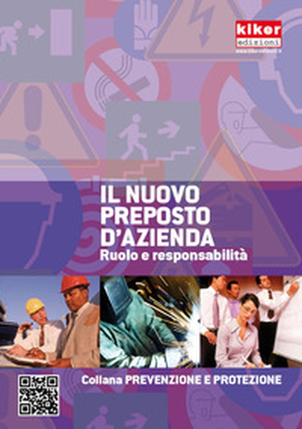 Il nuovo preposto d'azienda. Ruolo e responsabilità - Librerie.coop Il nuovo preposto d'azienda. Ruolo e responsabilità - Librerie.coop