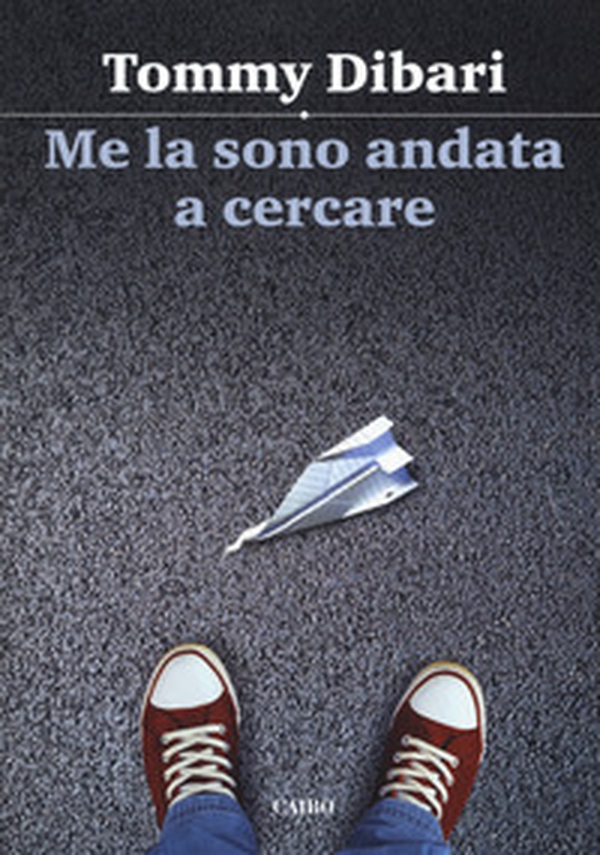 Me la sono andata a cercare - Librerie.coop Me la sono andata a cercare - Librerie.coop