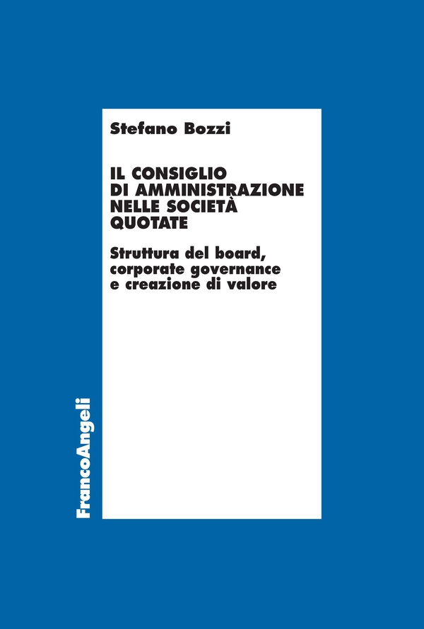 Il Consiglio di Amministrazione nelle Società quotate - Librerie.coop Il Consiglio di Amministrazione nelle Società quotate - Librerie.coop